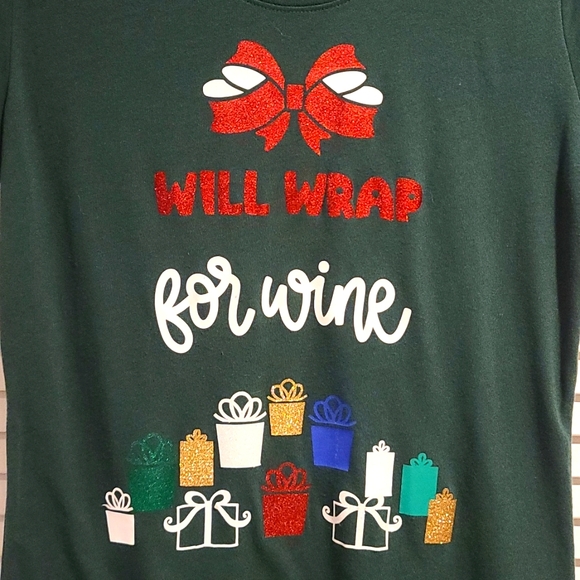 HOLIDAY "Will wrap for Wine" GREEN T-Shirt - Christmas Presents NWOT - Picture 2 of 5